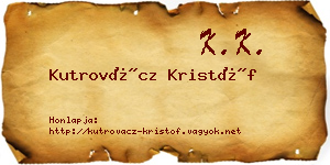 Kutrovácz Kristóf névjegykártya